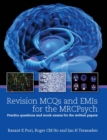 Revision MCQs and EMIs for the MRCPsych : Practice questions and mock exams for the written papers - eBook