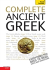 Complete Ancient Greek : A Comprehensive Guide to Reading and Understanding Ancient Greek, with Original Texts - eBook