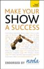 Make Your Show a Success: Teach Yourself - eBook