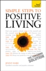 Simple Steps to Positive Living: Teach Yourself - Book