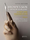 Brown's Skin and Minor Surgery : A Text & Colour Atlas, Fifth Edition - Book