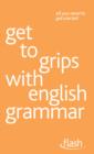 Get to grips with english grammar: Flash - eBook