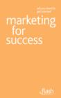 Marketing for Success: Flash - eBook