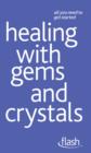 Healing with Gems and Crystals: Flash - eBook