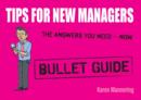 Tips for New Managers: Bullet Guides - eBook