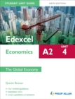 Edexcel A2 Economics Student Unit Guide New Edition: Unit 4 the Global Economy - Book