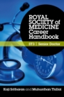 Royal Society of Medicine Career Handbook: ST3 - Senior Doctor - eBook