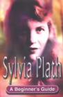 Sylvia Plath: A Beginner's Guide - Book