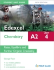 Edexcel A2 Chemistry Student Unit Guide New Edition: Unit 4 Rates, Equilibria and Further Organic Chemistry - Book
