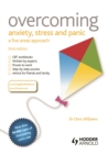 Overcoming Anxiety, Stress and Panic: A Five Areas Approach - eBook