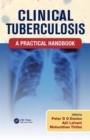 Clinical Tuberculosis : A Practical Handbook - Book