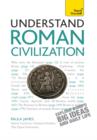 Understand Roman Civilization: Teach Yourself - eBook