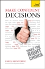 Make Confident Decisions: Teach Yourself - Book