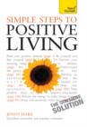 Simple Steps to Positive Living: Teach Yourself - eBook