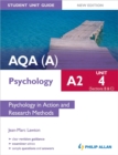 AQA(A) A2 Psychology Student Unit Guide New Edition: Unit 4 Sections B and C: Psychology in Action and Research Methods - Book
