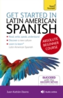 Get Started in Latin American Spanish Absolute Beginner Course : (Book and audio support) - Book