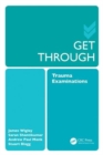 Get Through Trauma Examinations - Book