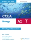 CCEA A2 Biology Student Unit Guide New Edition: Unit 1 Physiology and Ecosystems - Book
