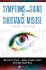 Symptoms and Signs of Substance Misuse - Book