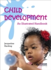 Child Development: An Illustrated Handbook - Book