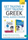 Get Talking and Keep Talking Greek Total Audio Course : (Audio pack) The essential short course for speaking and understanding with confidence - Book