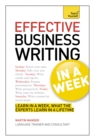 Effective Business Writing in a Week: Teach Yourself - Book