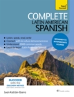 Complete Latin American Spanish Beginner to Intermediate Course : (Book and audio support) - Book