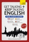 Get Talking and Keep Talking English Total Audio Course : (Audio pack) The essential short course for speaking and understanding with confidence - Book