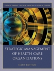 Strategic Management of Health Care Organizations - eBook