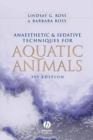 Anaesthetic and Sedative Techniques for Aquatic Animals - eBook