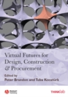 Virtual Futures for Design, Construction and Procurement - eBook