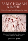 Early Human Kinship : From Sex to Social Reproduction - eBook