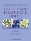 Practical Manual of Thyroid and Parathyroid Disease - eBook