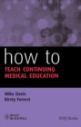 How to Teach Continuing Medical Education - eBook
