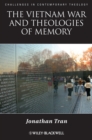The Vietnam War and Theologies of Memory : Time and Eternity in the Far Country - eBook