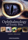 Ophthalmology of Exotic Pets - Book