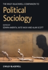 The Wiley-Blackwell Companion to Political Sociology - Book