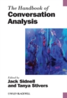 The Handbook of Conversation Analysis - Book