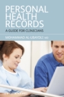 Personal Health Records : A Guide for Clinicians - Book