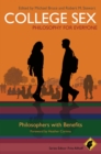 College Sex - Philosophy for Everyone : Philosophers With Benefits - Book