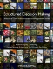 Structured Decision Making : A Practical Guide to Environmental Management Choices - Book
