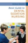 Basic Guide to Dental Sedation Nursing - Book