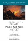 A Companion to Global Environmental History - Book