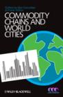 Commodity Chains and World Cities - Book
