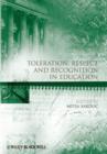 Toleration, Respect and Recognition in Education - Book