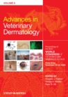 Advances in Veterinary Dermatology, Volume 6 : Proceedings of the Sixth World Congress of Veterinary Dermatology Hong Kong November 19-22, 2008 - Book
