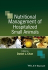Nutritional Management of Hospitalized Small Animals - Book