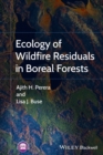 Ecology of Wildfire Residuals in Boreal Forests - Book
