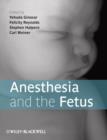 Anesthesia and the Fetus - Book