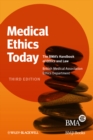 Medical Ethics Today : The BMA's Handbook of Ethics and Law - Book